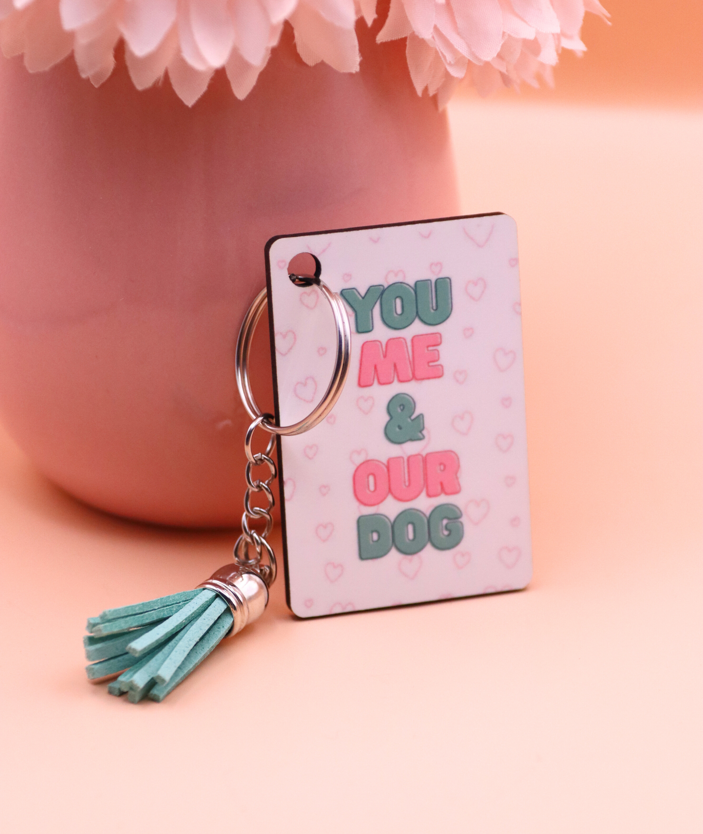You, Me & Our Dog Keyring