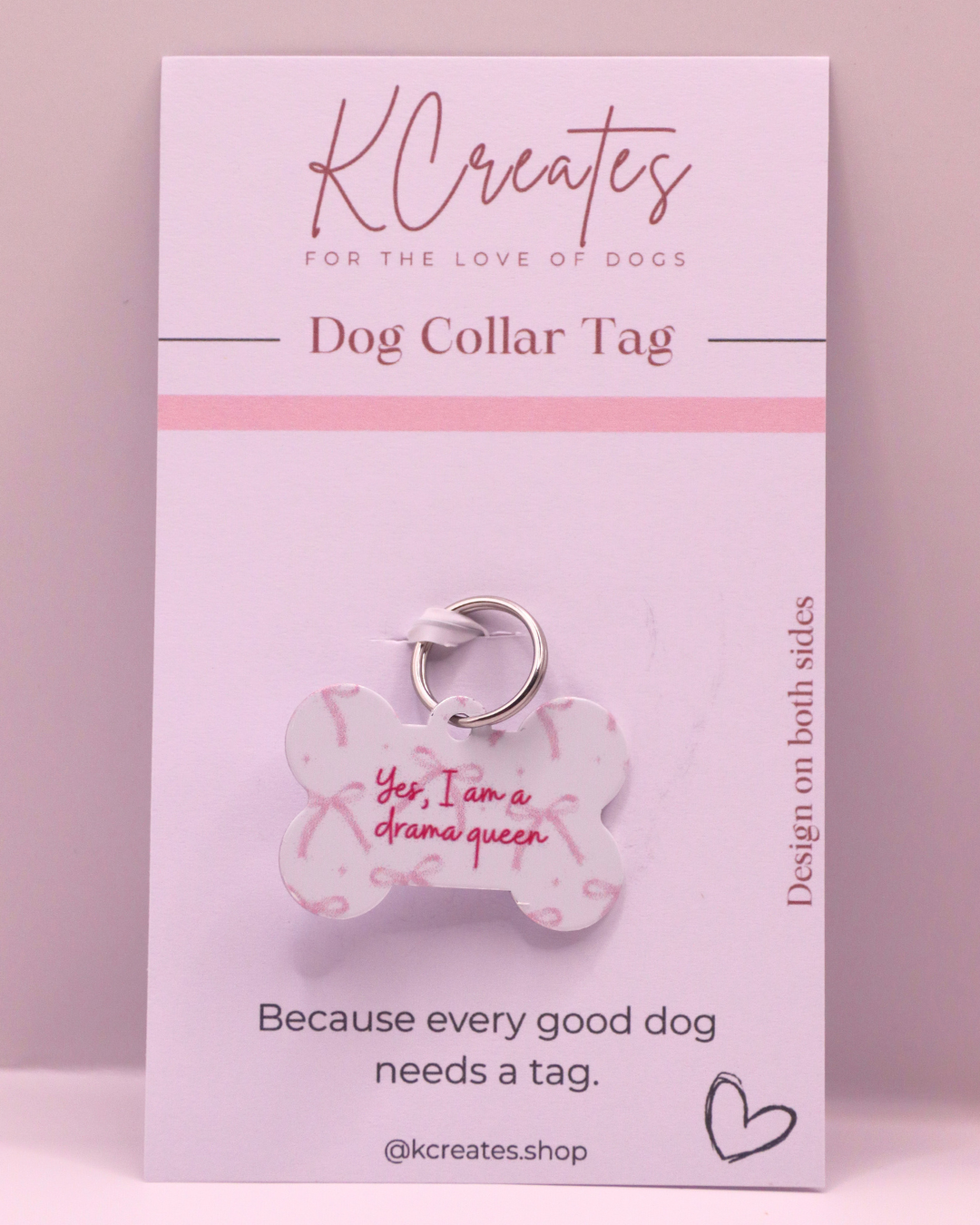 Yes I Am A Drama Queen Pink Bows Dog Tag