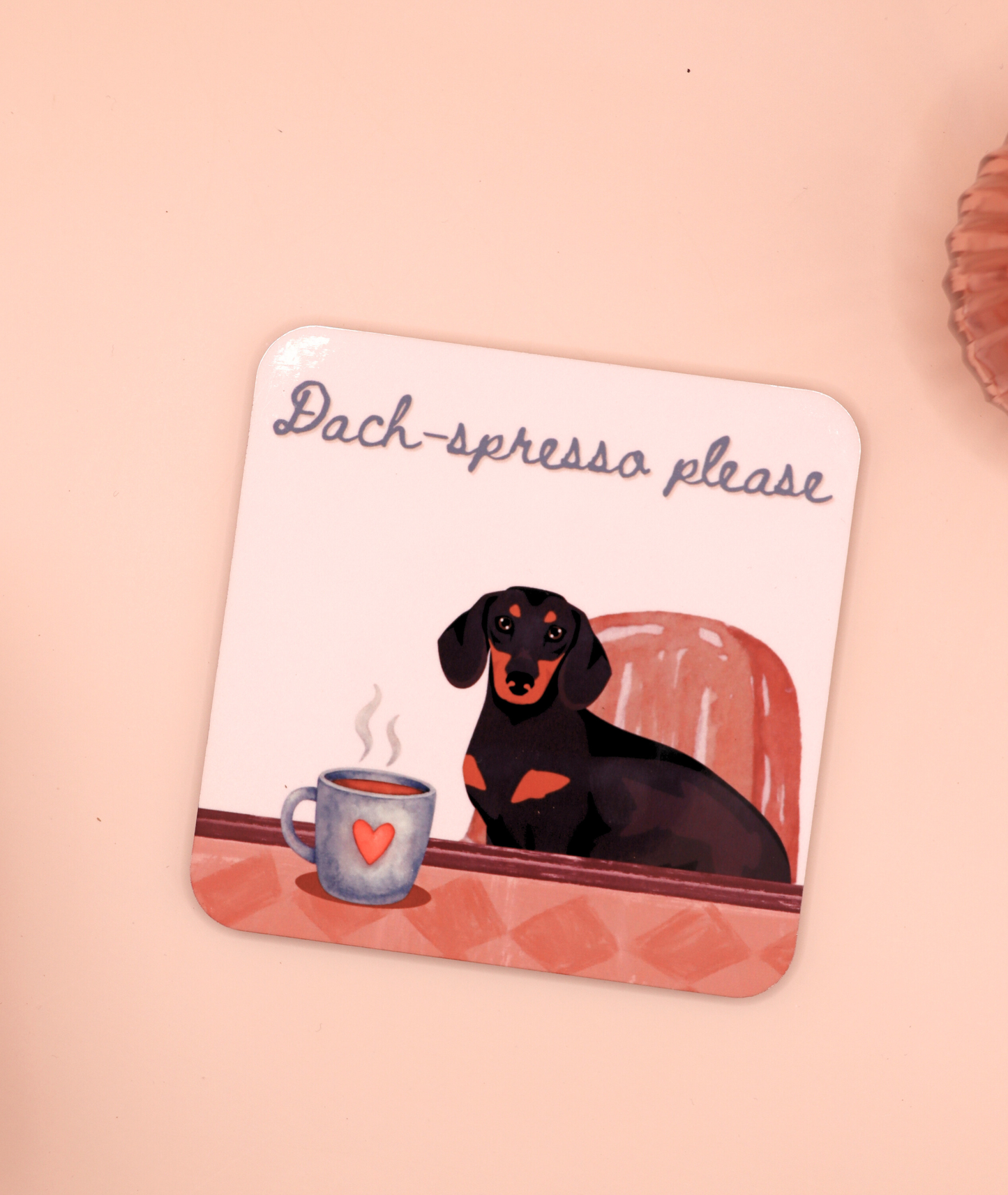 Dachspresso Please Coaster (Custom Fur Coat)