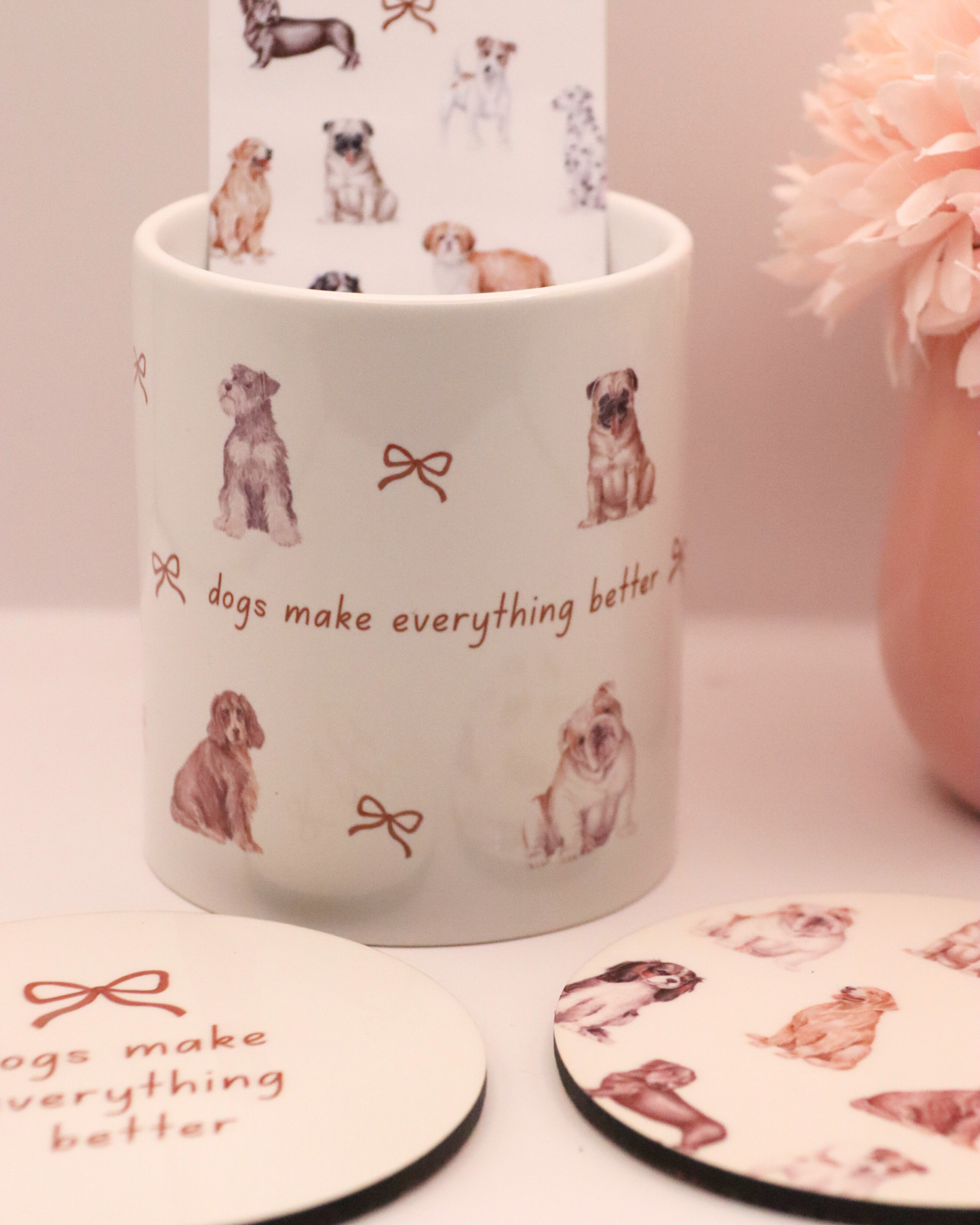 Dogs Make Everything Better Mug