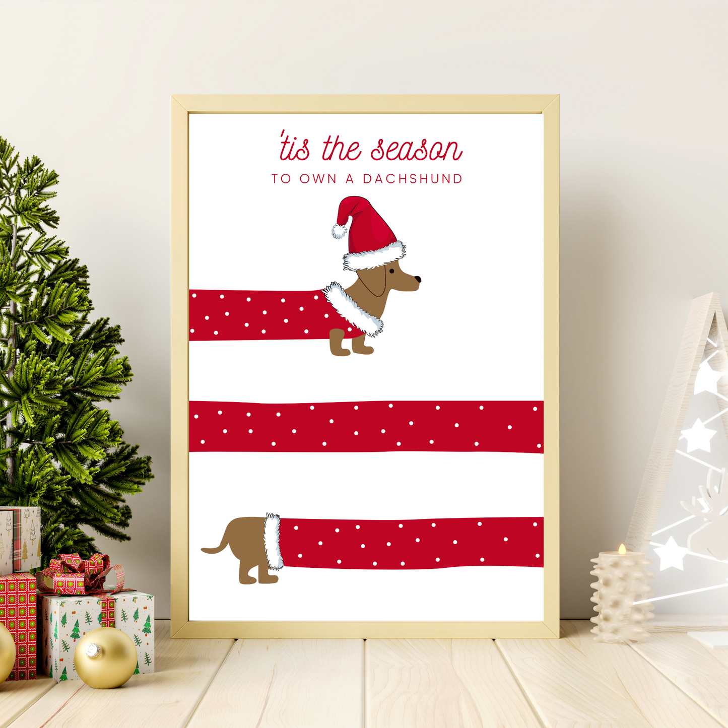 Tis The Season To Get A Dachshund Poster