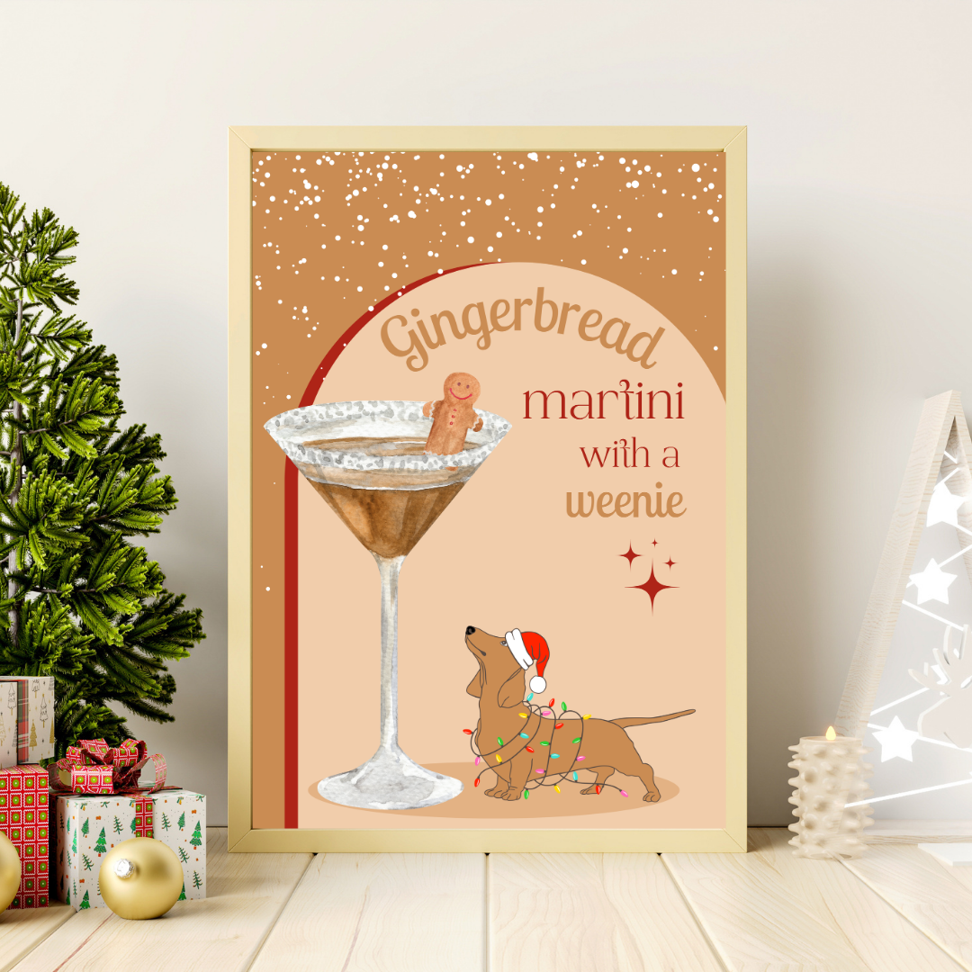 Gingerbread Martini With A Weenie Poster
