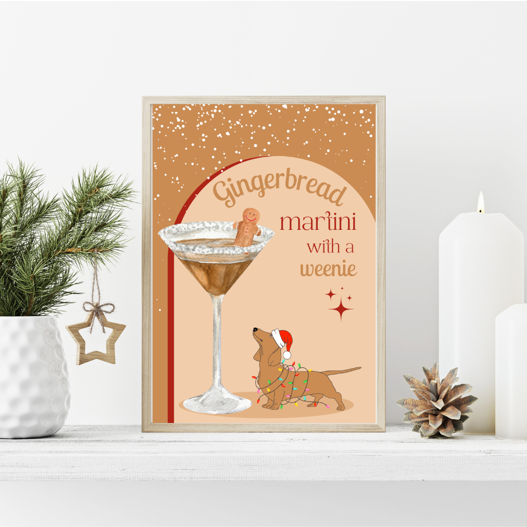 Gingerbread Martini With A Weenie Poster