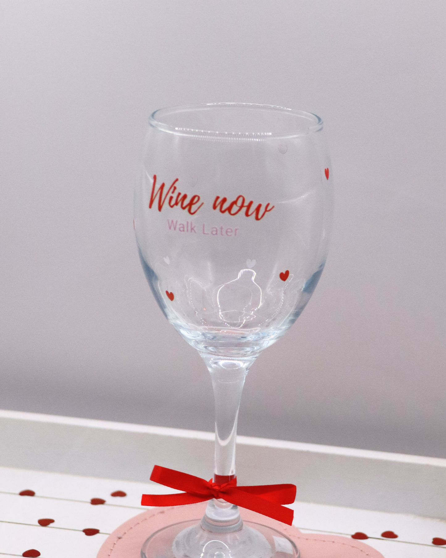 Wine Now Walk Later Wine Glass