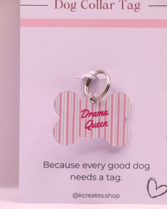 Drama Queen Dog Tag