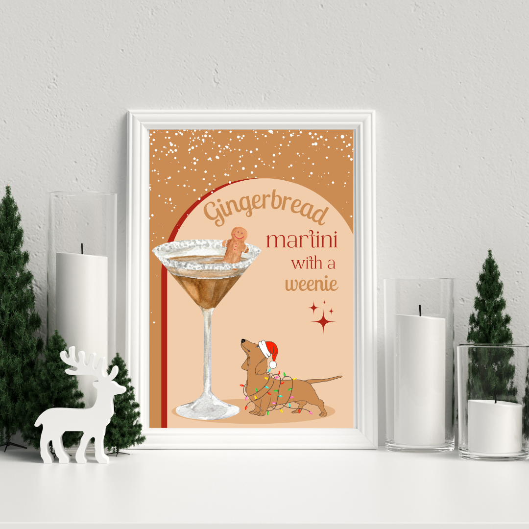 Gingerbread Martini With A Weenie Poster