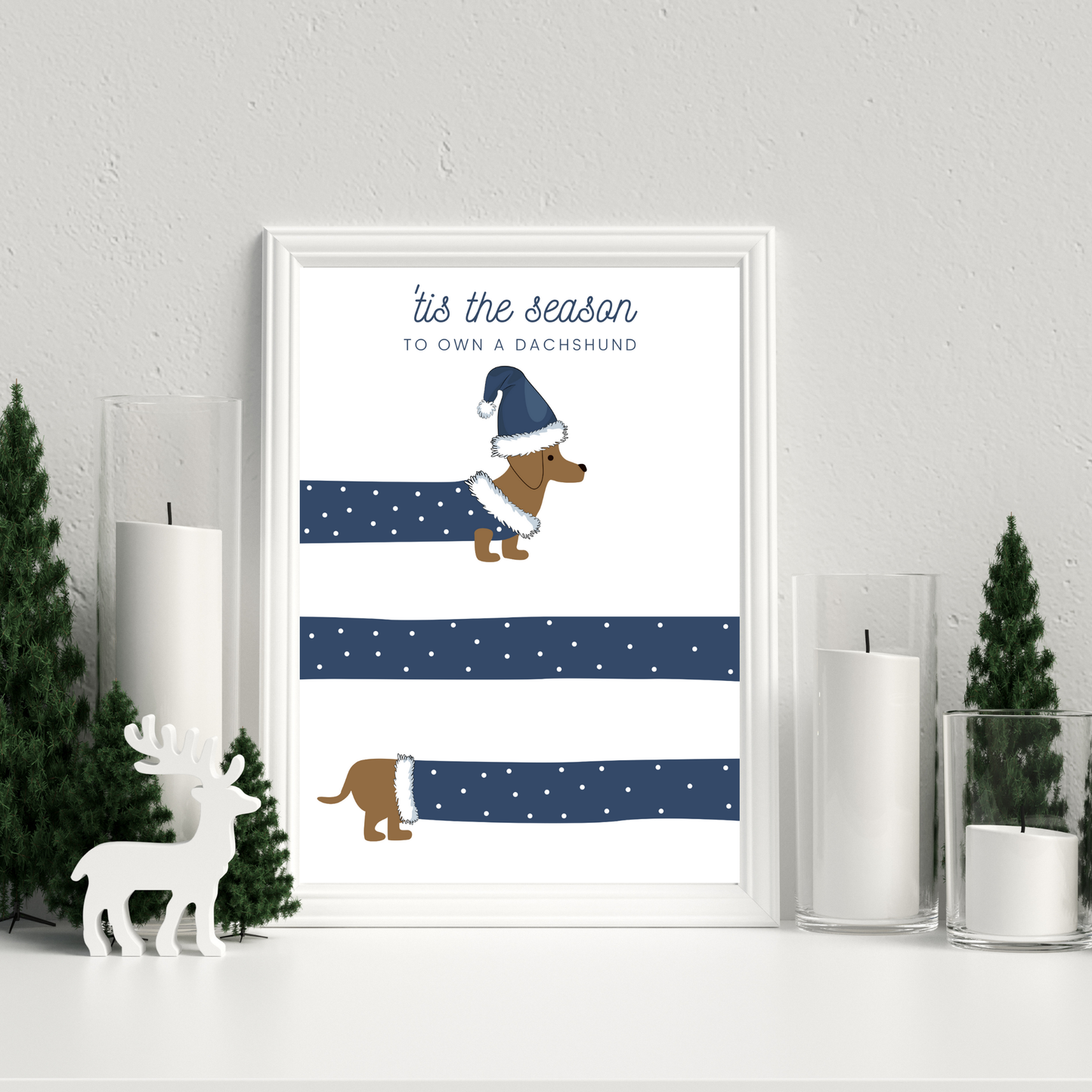 Tis The Season To Get A Dachshund Poster